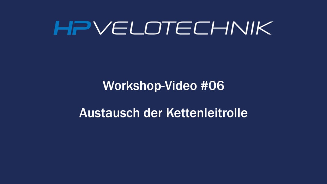 Workshop-Video 06: Austausch Kettenleitrolle