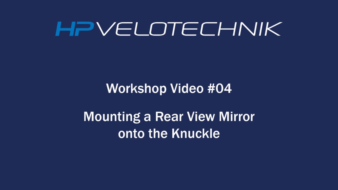 workshop video 04 mounting rear view mirror onto knuckle