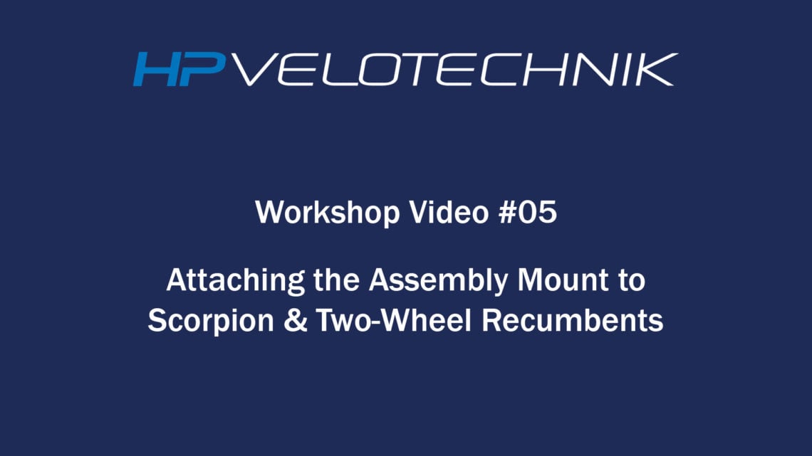 workshop video 05 attaching assembly mount scorpion trikes and recumbent bikes